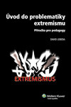 Úvod do problematiky extremismu - příručka pro pedagogy