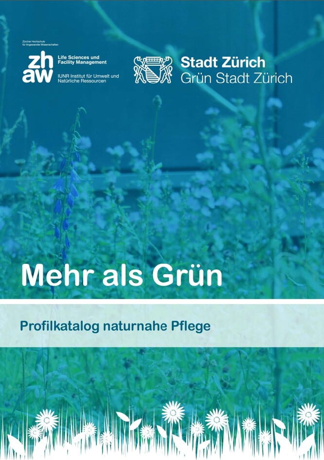 Titulní strana metodiky Mehr als Grün – Profilový katalog přírodě blízké péče (v originále Profilkatalog naturnahe Pflege), kterou vydala Grün Stadt Zürich ve spolupráci se ZHAW. Metodika mimo jiné doporučuje při obnově růžových záhonů upřednostňovat neplné, pyl nabízející odrůdy před plnokvětými kultivary, které jsou pro opylovače bez užitku. 