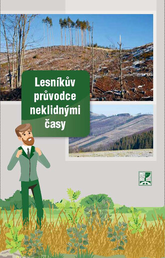 Obálka knihy Lesníkův průvodce neklidnými časy.